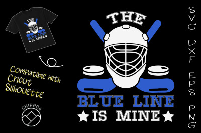 Blue Line Is Mine Ice Hockey