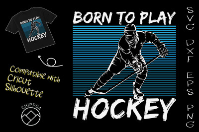 Born To Play Hockey