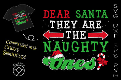 Dear Santa They Are The Naughty Ones