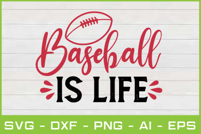 baseball is life svg cut files