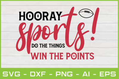 hooray sports! do the things win the points svg cut files