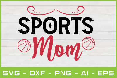 sports mom svg cut files