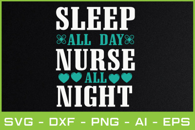 sleep all day nurse all night t-shirt design