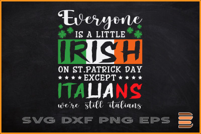 Everyone Is A Little Irish On St Patrick