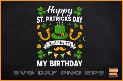 My Birthday Happy St. Patricks Day