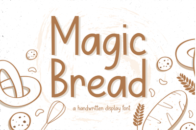 Magic Bread