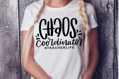 Chaos Coordinator SVG Teacher Gift Quote