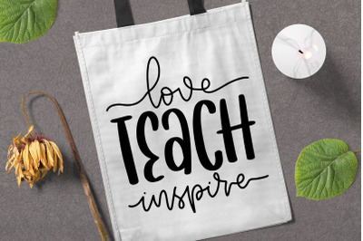 Love Teach Inspire SVG Teacher Gift Quote