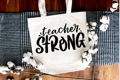 Teacher Strong SVG Teacher Gift Quote