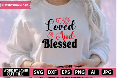 Loved And Blessed Svg Cut File