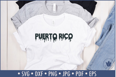Puerto Rico Dripping Text| Lettering Word Art