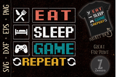 Eat Sleep Game Game Lover