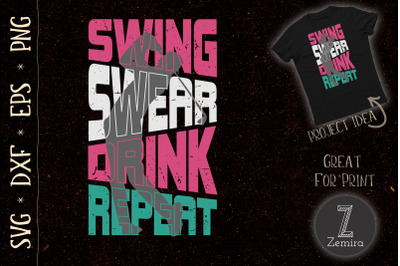 Funny Golf SVG Swing Swear Drink Repeat