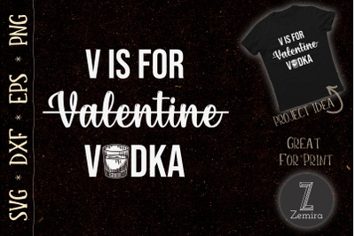 V Is For Vodka Valentine Day Drinking