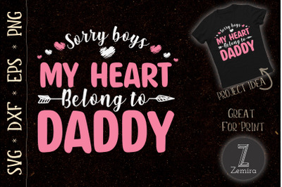 Sorry Boys My Heart Belongs to Daddy