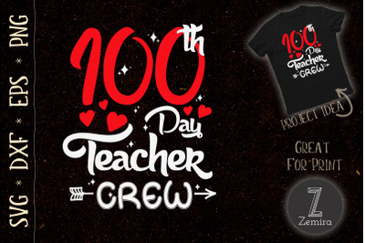 100th Day Teacher Crew 100 Day of School