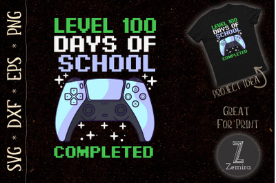 Level 100 Day Of School Completed Gamer