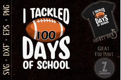 I tackled 100 Days of School Football