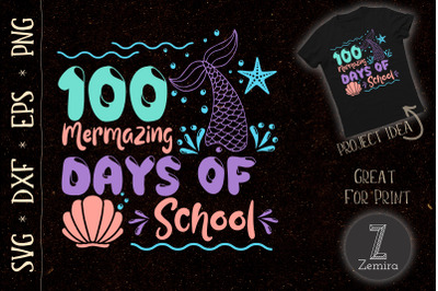 100 Mermazing Days Of School Mermaid