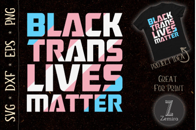 Transgender Black Trans Lives Matter BLM