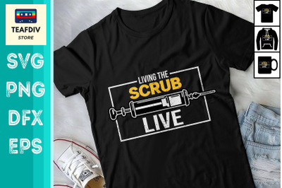 Living The Scrubs Life CNA TShirt Design