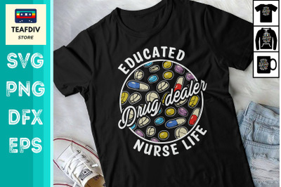 Educated Drug Dealer Nurse Life Design