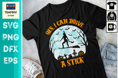 Yes I Can Drive A Stick Halloween Design