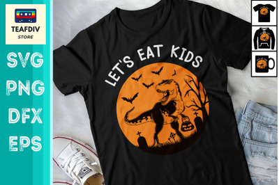 Halloween Dinosaur Lets Eat Kids