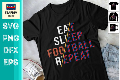 Eat Sleep Football Repeat SVG