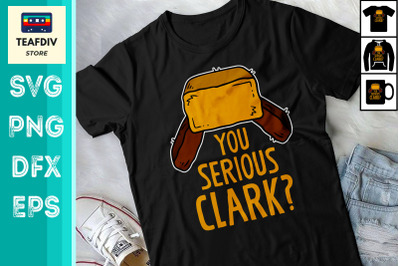 You Serious Clark Christmas Pajamas SVG