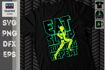 Eat Sleep Running Repeat Funny Running