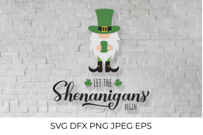 Let the shenanigans begin. Funny St. Patricks day quote SVG