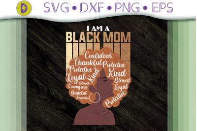 Funny Design I Am A Black Mom Gift