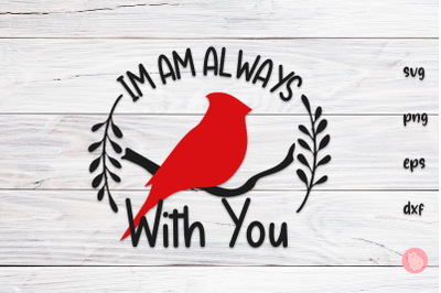 I Am Always with You Red Cardinal