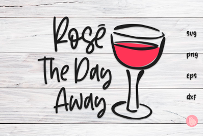 Rose the Day Away Svg