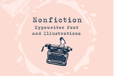 Nonfiction Typewriter Font &amp;amp; Extras