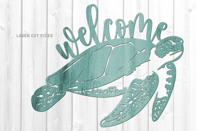 Welcome Sea Turtle Sign SVG Laser Cut Files Glowforge CNC Files