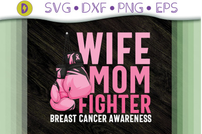 Wife Mom Fighter Cancer Awareness