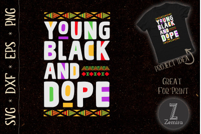 Young Black and Dope Black Pride