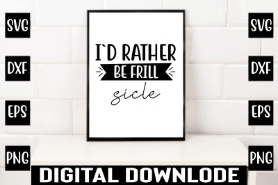 i`d rather be frill sicle