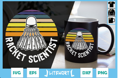 Funny Badminton Racket Scientist