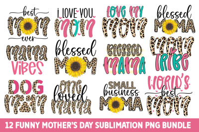 Funny Mothers Day Sublimation PNG Bundle