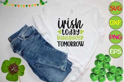 irish today hungover tomorrow