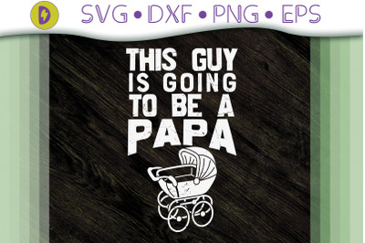 This Guy Is Going To Be A Papa