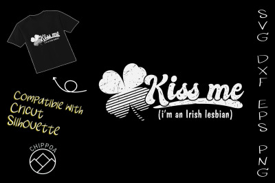 Kiss Me I&#039;m Lesbian St. Patrick&#039;s Day