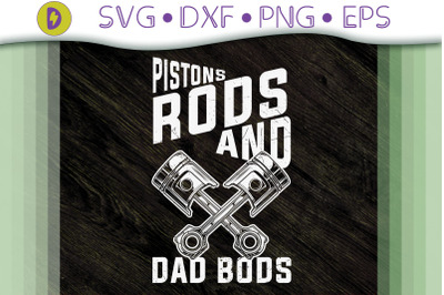 Funny Pistons Rods And Dad Bods