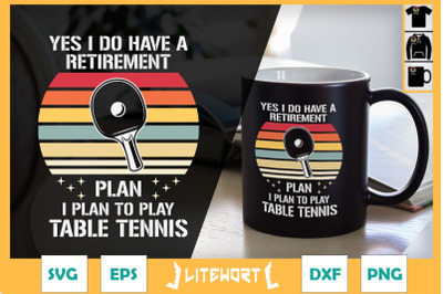 Ping Pong Retirement Plan Table Tennis