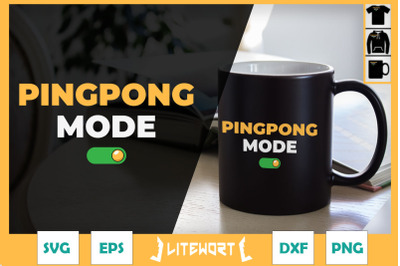 Ping Pong Playing Mode On