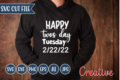 Happy Twos Day Tuesday 2-22-22 SVG Cut File