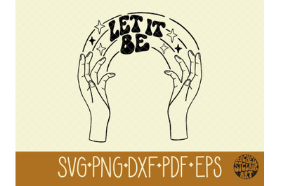 Let It Be SVG, two hands, peace and love, rainbow
